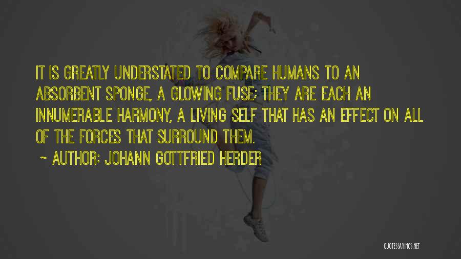 Most Understated Quotes By Johann Gottfried Herder