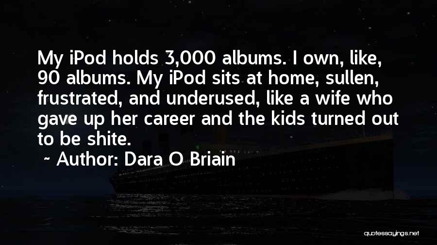 Most Underused Quotes By Dara O Briain