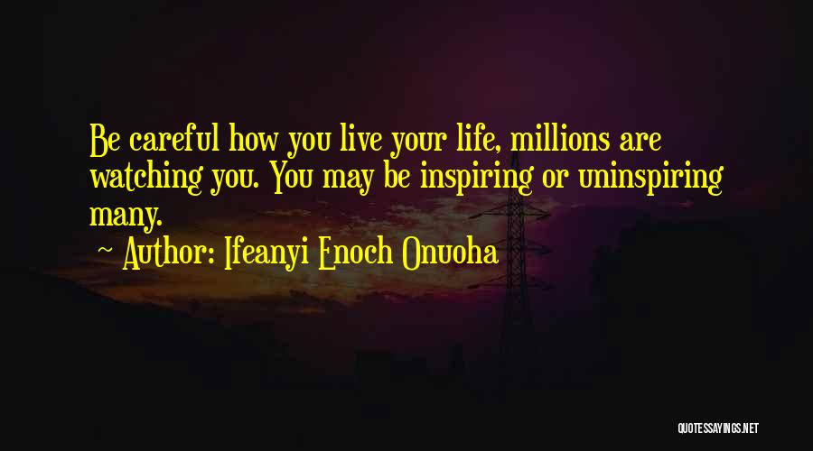 Most Uninspiring Quotes By Ifeanyi Enoch Onuoha