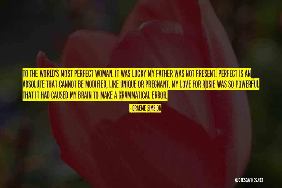 Most Unique Quotes By Graeme Simsion Most Unique Quotes By Graeme Simsion