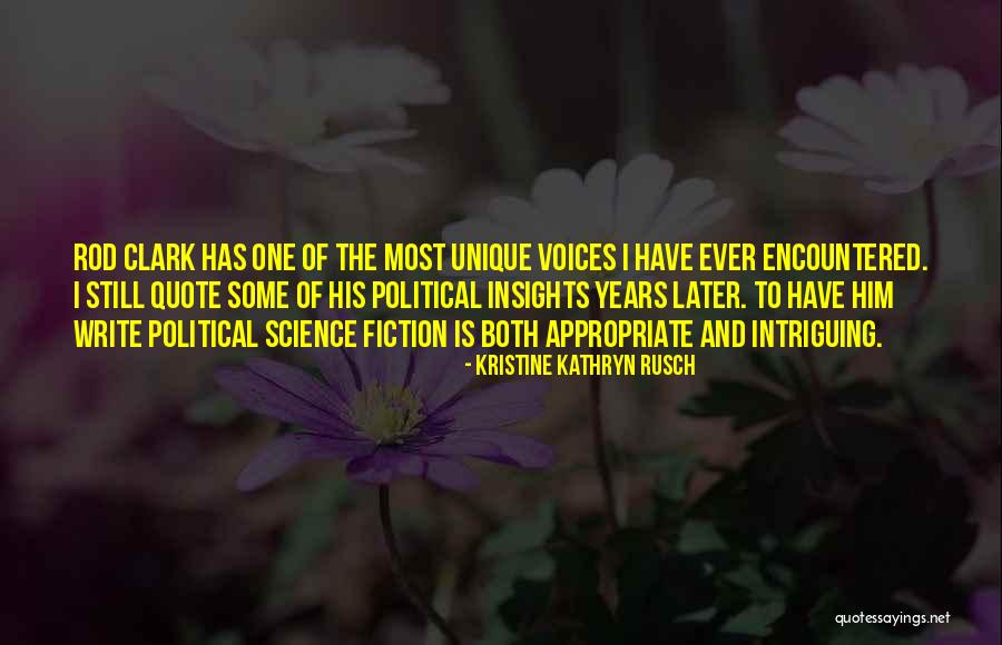 Most Unique Quotes By Kristine Kathryn Rusch Most Unique Quotes By Kristine Kathryn Rusch