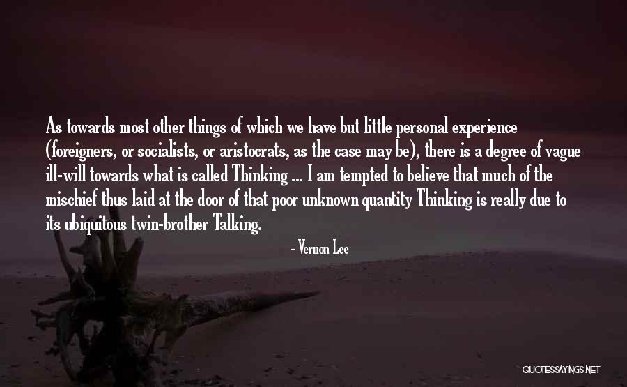 Most Unknown Quotes By Vernon Lee Most Unknown Quotes By Vernon Lee