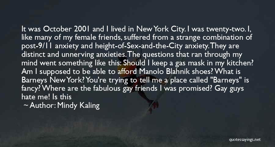 Most Unnerving Quotes By Mindy Kaling