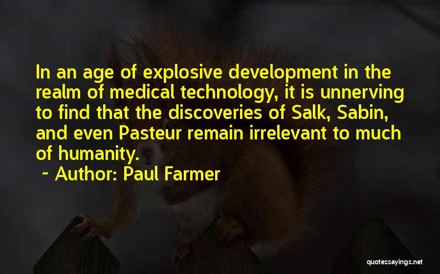 Most Unnerving Quotes By Paul Farmer