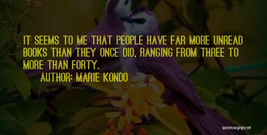 Most Unread Quotes By Marie Kondo