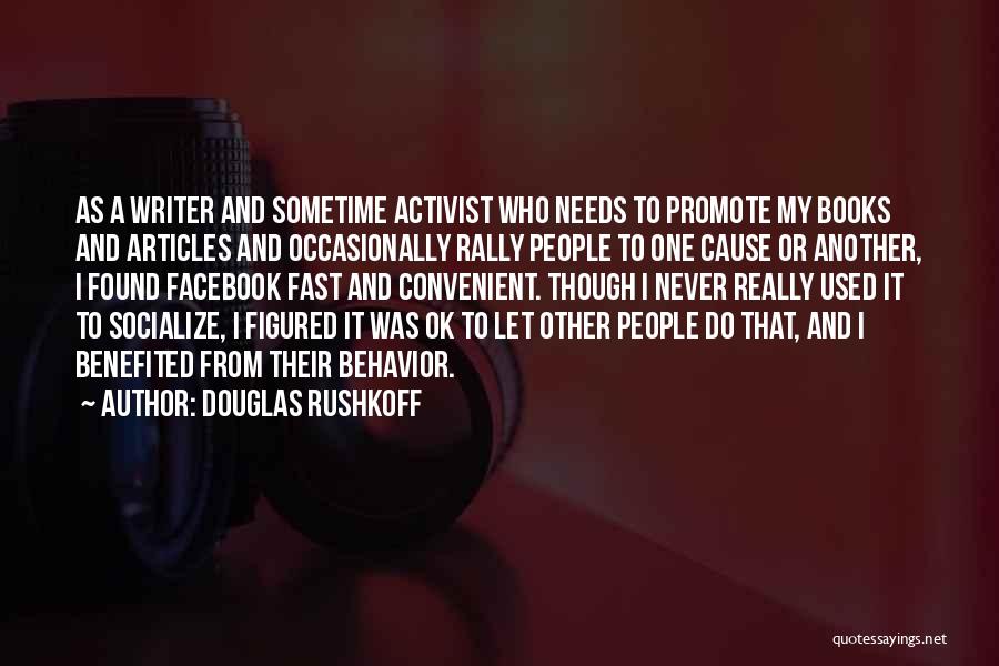 Most Used Facebook Quotes By Douglas Rushkoff