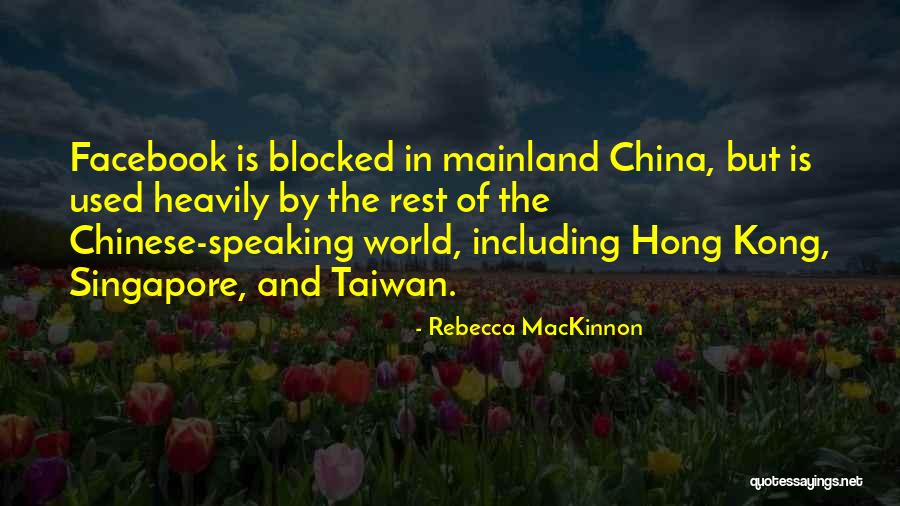 Most Used Facebook Quotes By Rebecca MacKinnon Most Used Facebook Quotes By Rebecca MacKinnon