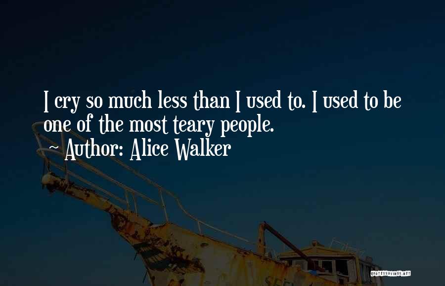Most Used Quotes By Alice Walker