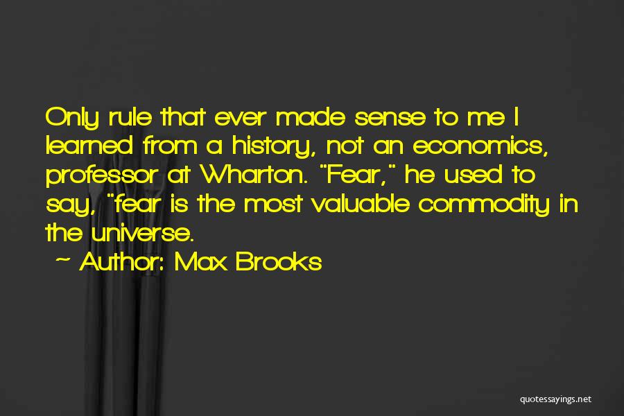 Most Used Quotes By Max Brooks