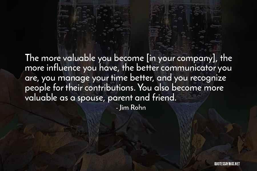 Most Valuable Friend Quotes By Jim Rohn Most Valuable Friend Quotes By Jim Rohn