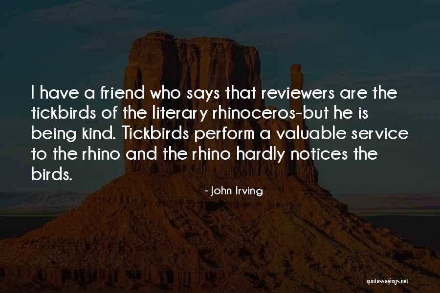 Most Valuable Friend Quotes By John Irving Most Valuable Friend Quotes By John Irving