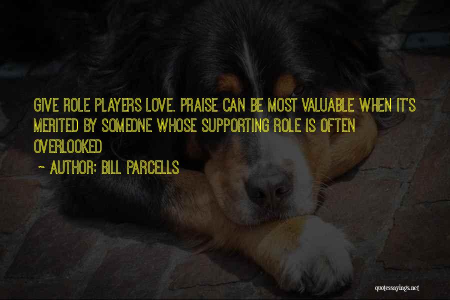 Most Valuable Players Quotes By Bill Parcells