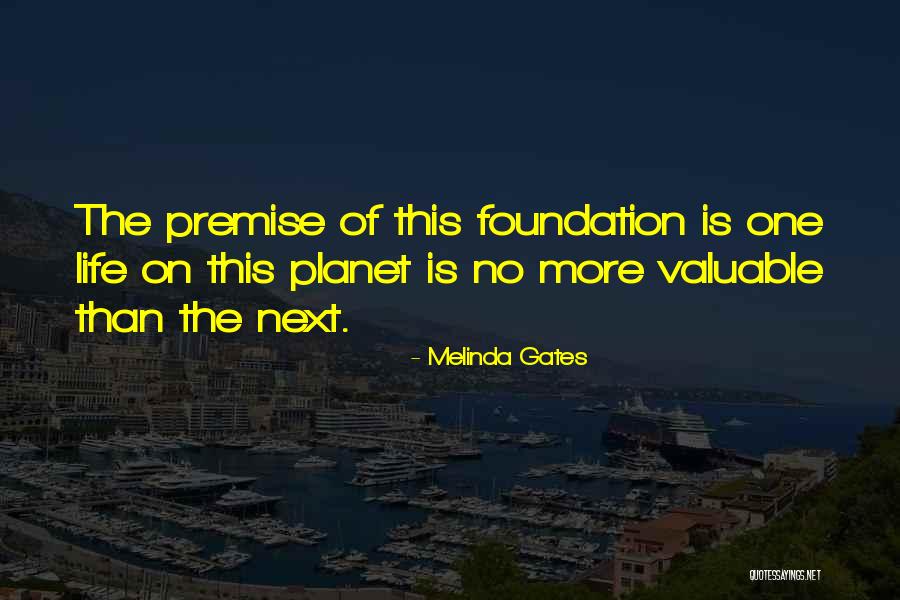 Most Valuable Things In Life Quotes By Melinda Gates Most Valuable Things In Life Quotes By Melinda Gates