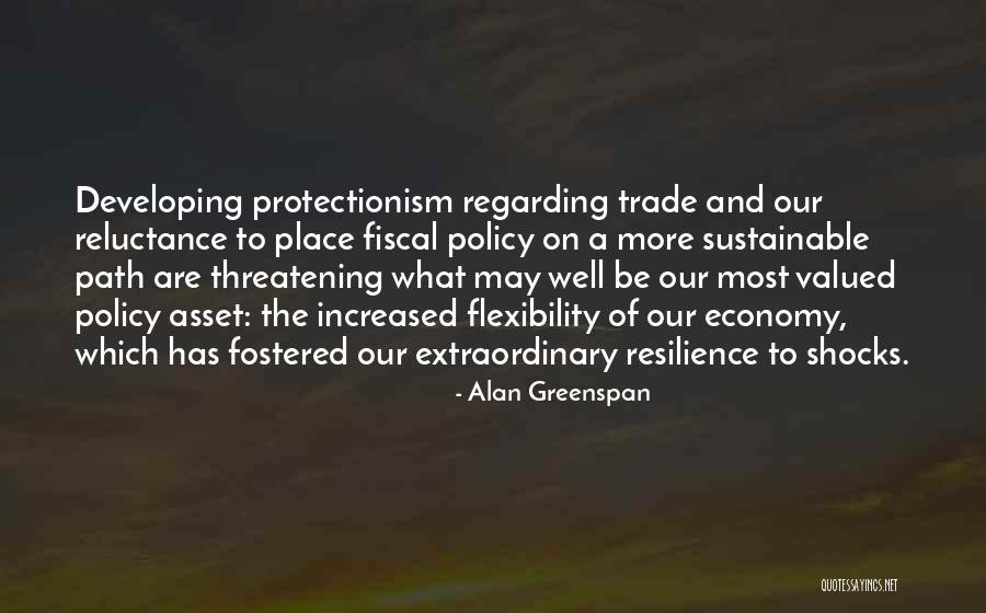 Most Valued Quotes By Alan Greenspan Most Valued Quotes By Alan Greenspan