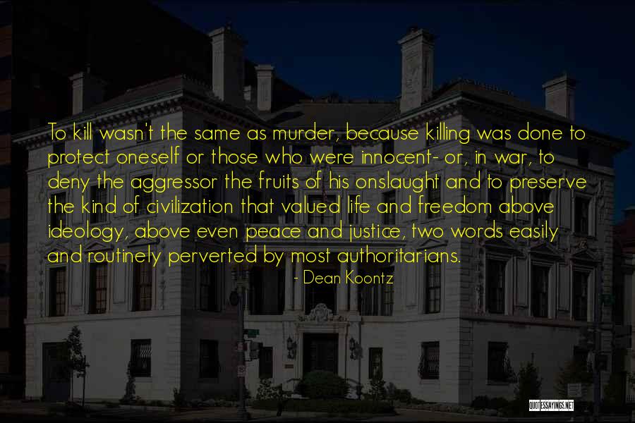 Most Valued Quotes By Dean Koontz Most Valued Quotes By Dean Koontz