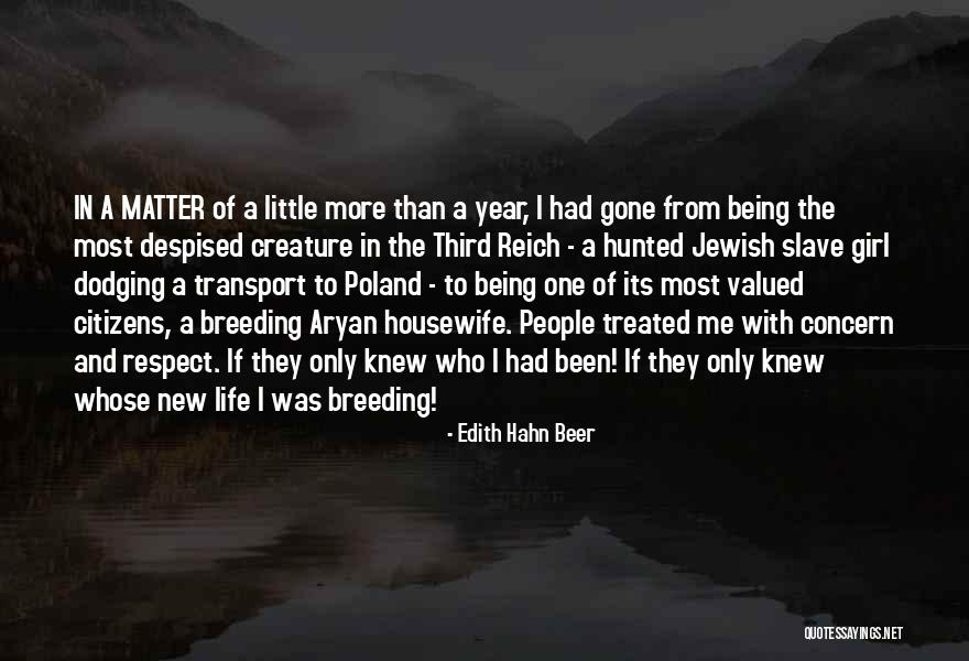 Most Valued Quotes By Edith Hahn Beer Most Valued Quotes By Edith Hahn Beer