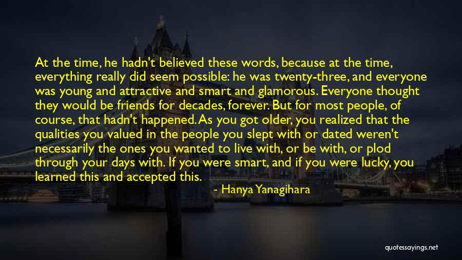 Most Valued Quotes By Hanya Yanagihara Most Valued Quotes By Hanya Yanagihara