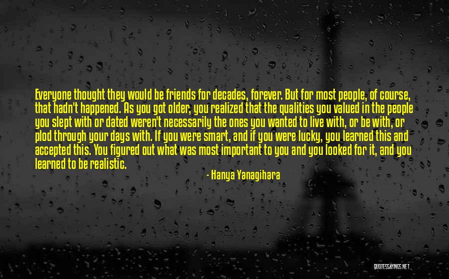 Most Valued Quotes By Hanya Yanagihara Most Valued Quotes By Hanya Yanagihara