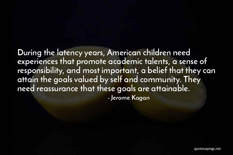 Most Valued Quotes By Jerome Kagan Most Valued Quotes By Jerome Kagan