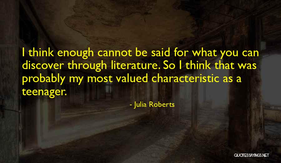 Most Valued Quotes By Julia Roberts Most Valued Quotes By Julia Roberts