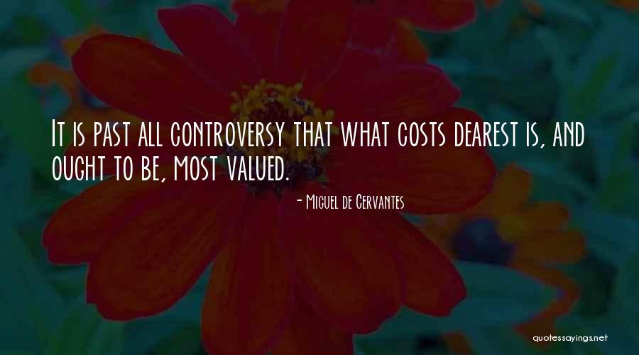 Most Valued Quotes By Miguel De Cervantes Most Valued Quotes By Miguel De Cervantes
