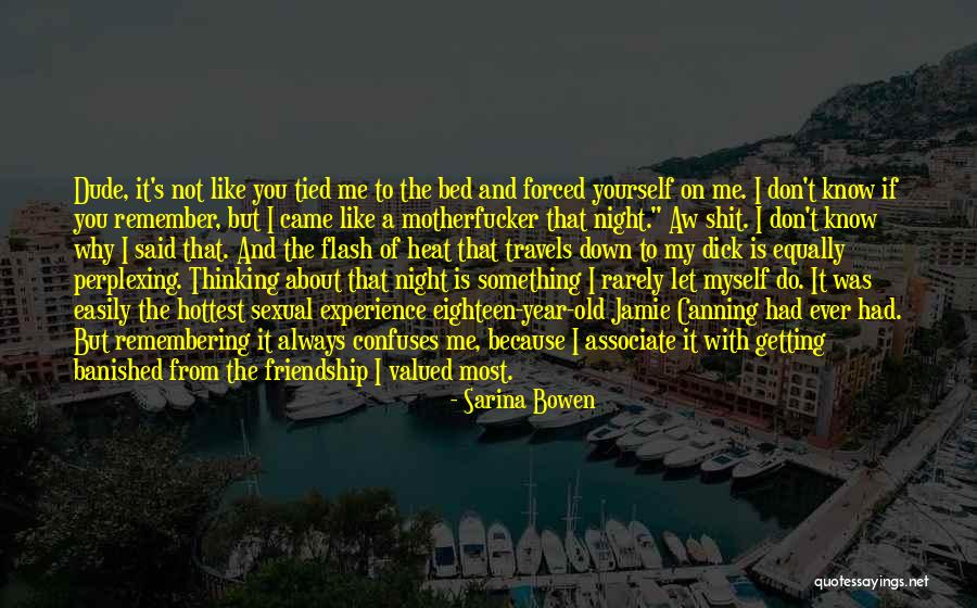 Most Valued Quotes By Sarina Bowen Most Valued Quotes By Sarina Bowen