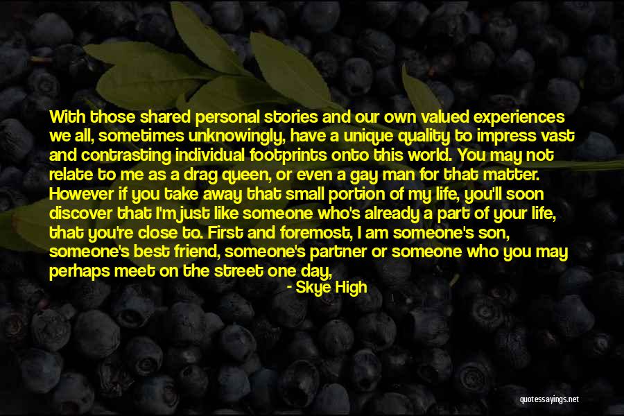 Most Valued Quotes By Skye High Most Valued Quotes By Skye High