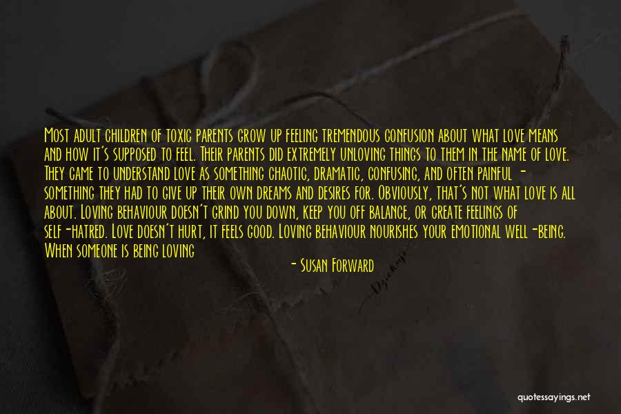 Most Valued Quotes By Susan Forward Most Valued Quotes By Susan Forward