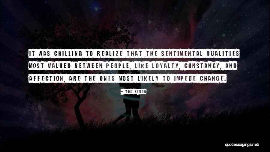 Most Valued Quotes By Ted Simon Most Valued Quotes By Ted Simon