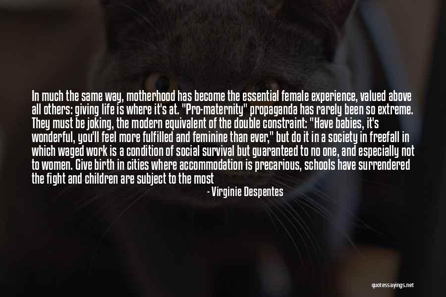Most Valued Quotes By Virginie Despentes Most Valued Quotes By Virginie Despentes