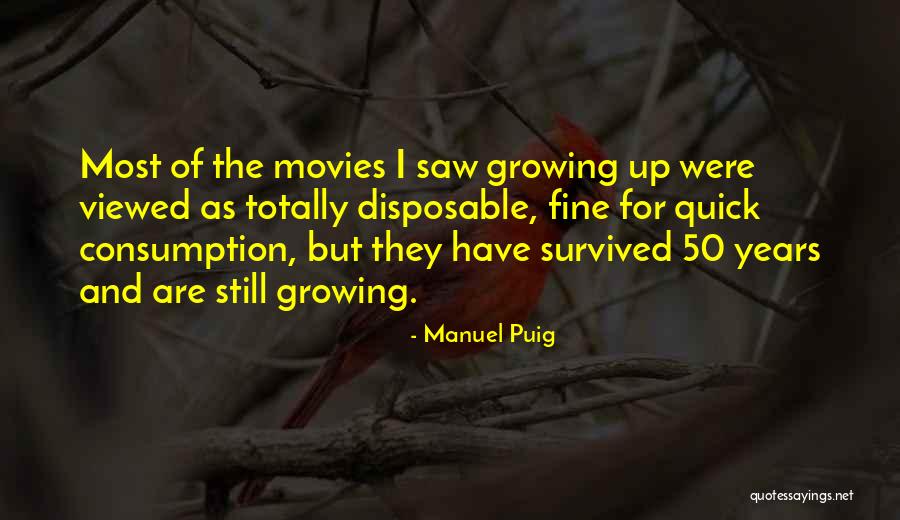 Most Viewed Quotes By Manuel Puig