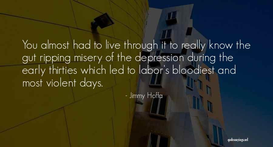 Most Violent Quotes By Jimmy Hoffa Most Violent Quotes By Jimmy Hoffa