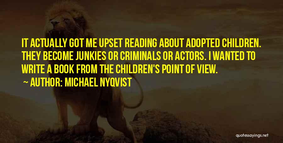 Most Wanted Criminals Quotes By Michael Nyqvist