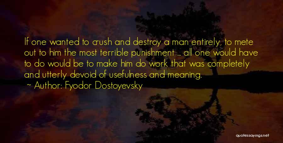 Most Wanted Man Quotes By Fyodor Dostoyevsky