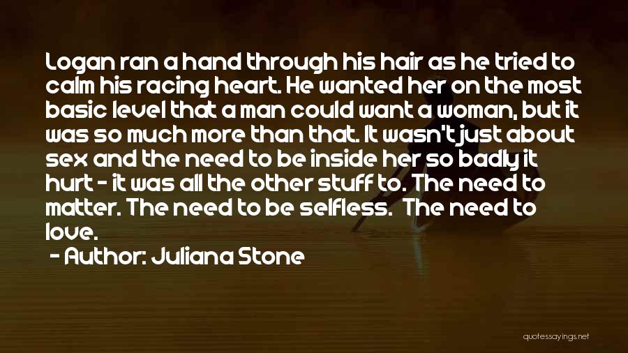 Most Wanted Man Quotes By Juliana Stone