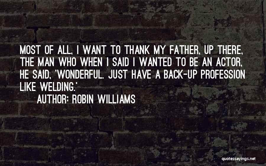 Most Wanted Man Quotes By Robin Williams