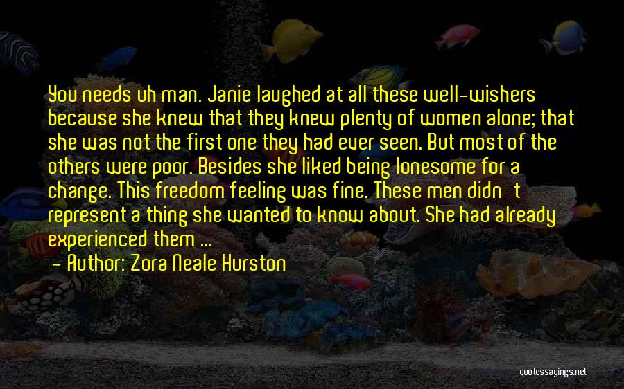 Most Wanted Man Quotes By Zora Neale Hurston