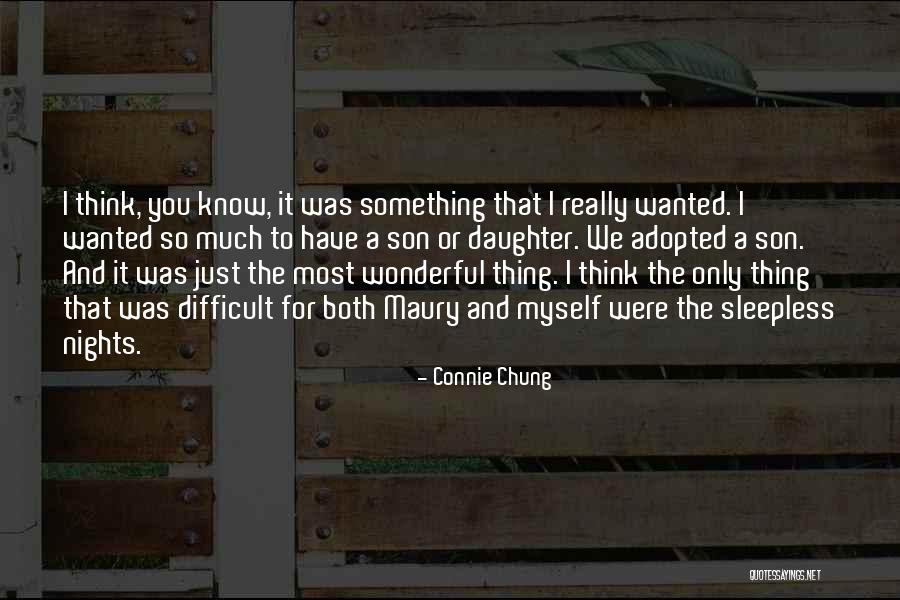 Most Wanted Quotes By Connie Chung