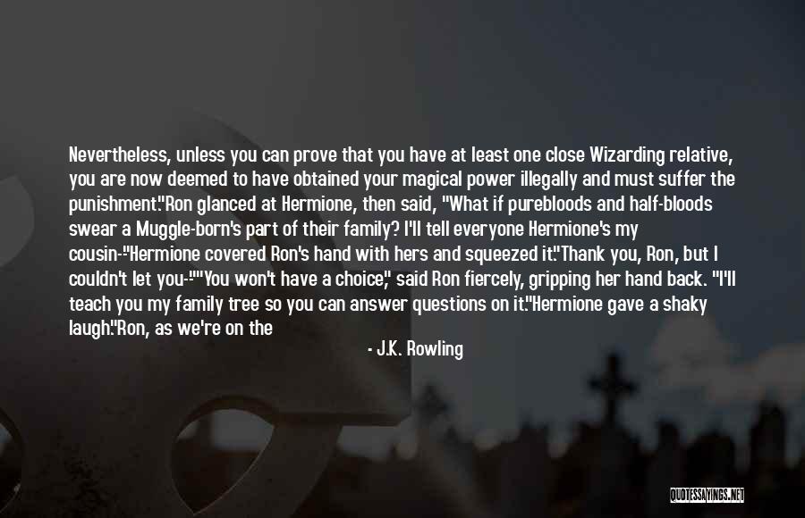 Most Wanted Quotes By J.K. Rowling Most Wanted Quotes By J.K. Rowling