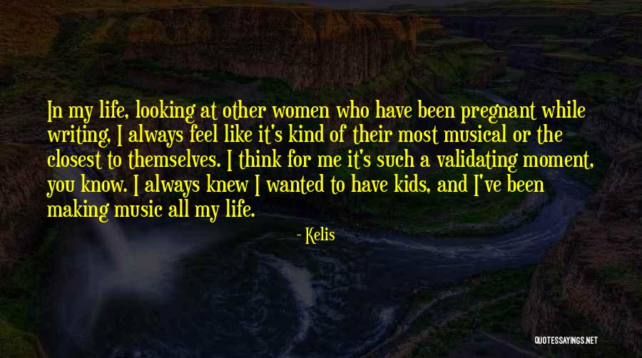 Most Wanted Quotes By Kelis