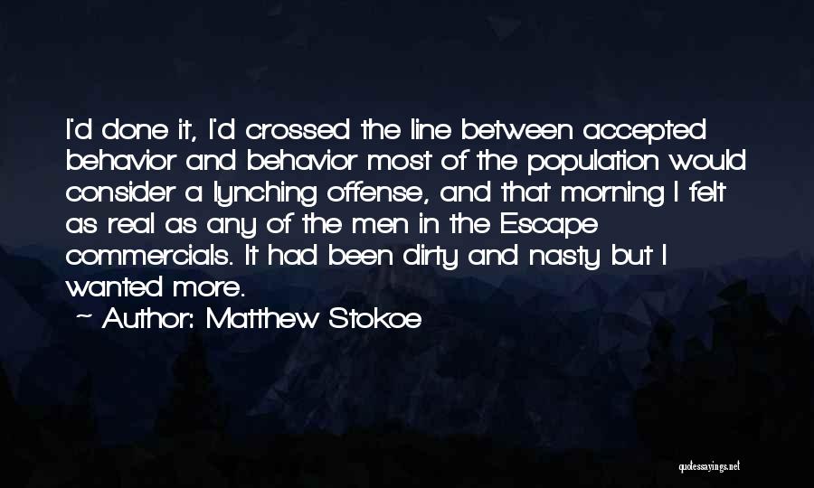 Most Wanted Quotes By Matthew Stokoe