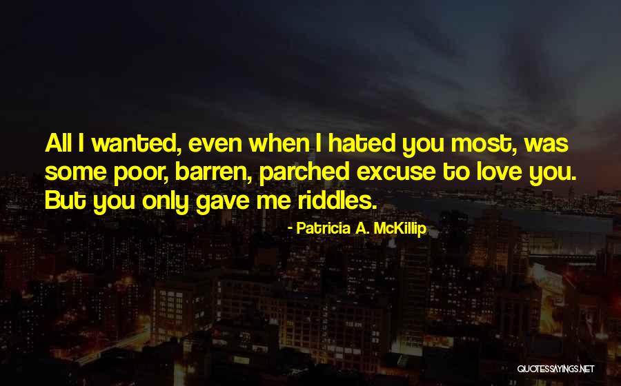 Most Wanted Quotes By Patricia A. McKillip