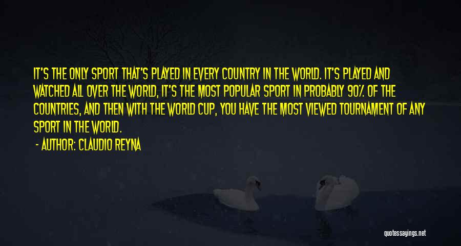 Most Watched Quotes By Claudio Reyna