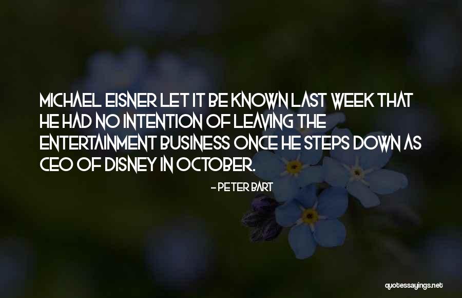 Most Well Known Disney Quotes By Peter Bart