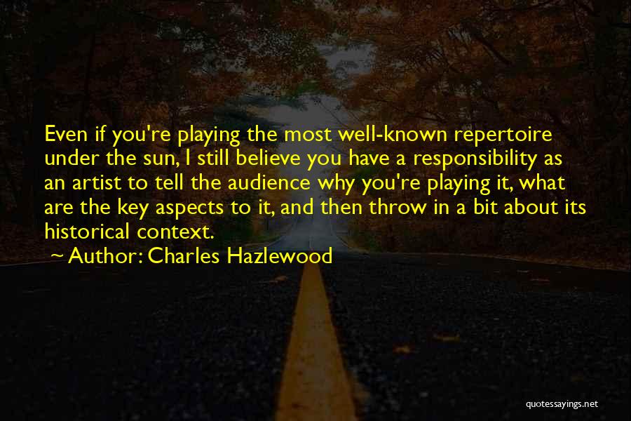 Most Well Known Quotes By Charles Hazlewood