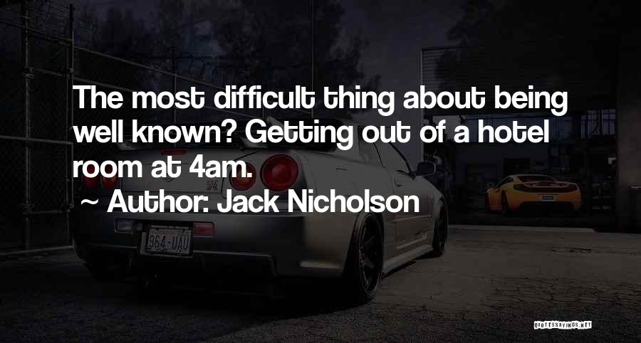 Most Well Known Quotes By Jack Nicholson