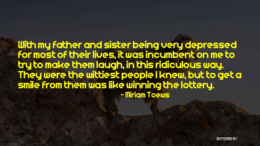 Most Wittiest Quotes By Miriam Toews Most Wittiest Quotes By Miriam Toews