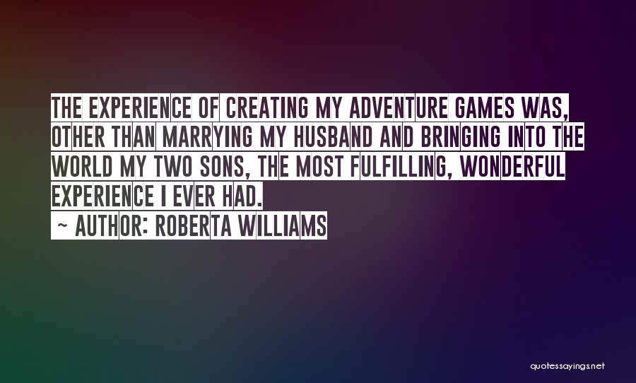 Most Wonderful Husband Quotes By Roberta Williams