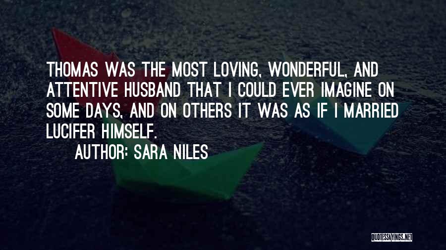 Most Wonderful Husband Quotes By Sara Niles