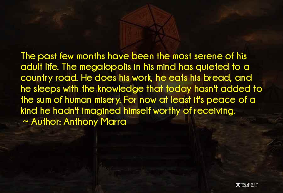 Most Worthy Quotes By Anthony Marra